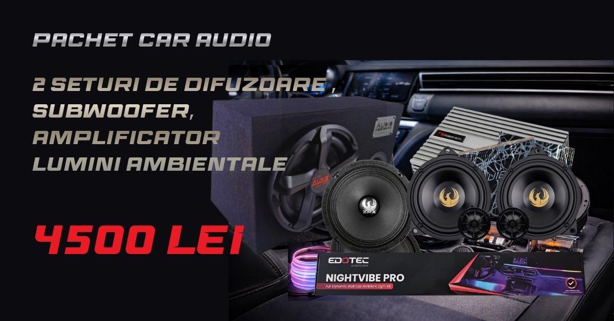Pachet Car Audio 4500 Lei - Difuzoare Subwoofer Amplificator Lumini Ambientale